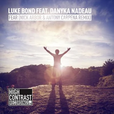 Luke BondFear (Nick Arbor & Antony Carpena Remix)