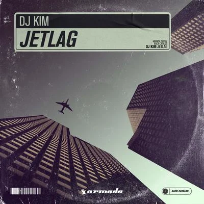 DJ Kim/Ben Gold/Allen WattsJetlag