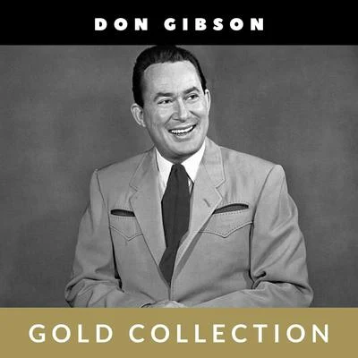 Don GibsonDon Gibson - Gold Collection