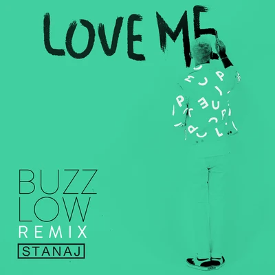 StanajLove Me (Buzz Low Remix)