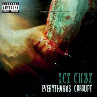 Ice CubeEverythangs Corrupt