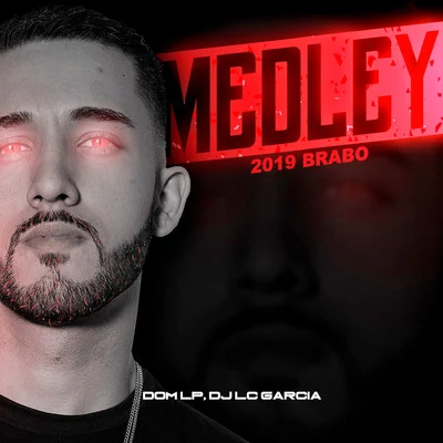 DJ BL/Mc Dom LpMedley 2019 Brabo