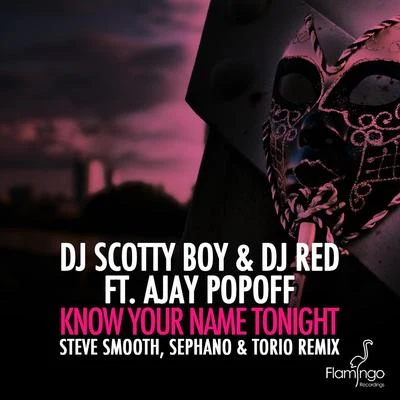 Mr.Kreeper/DJ Red/Mr.Str8-8Know Your Name Tonight (Steve Smooth, Sephano & Torio Remix)