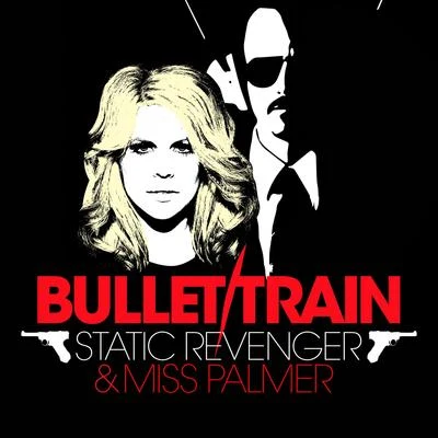 Static RevengerBullet Train (Single)