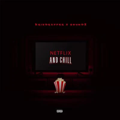 SOUNDZNetflix and Chill (feat. Soundz)