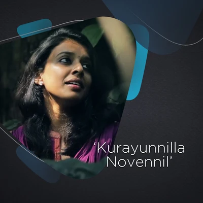 Prasanth Prabhakar/Sithara KrishnakumarKurayunnilla Novennil