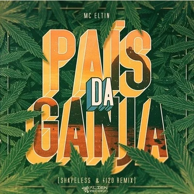 ShapelessLoudTechDUNNOPais Da Ganja (Shapeless & 4I20 Remix)