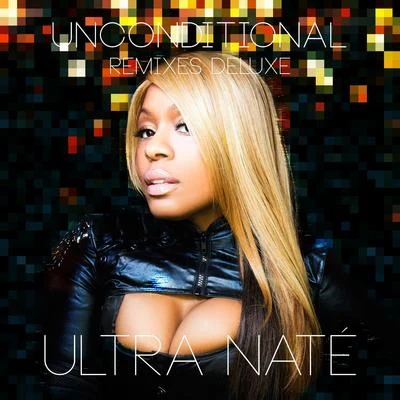 Ultra Naté/David MoralesUnconditional (Remixes Deluxe)