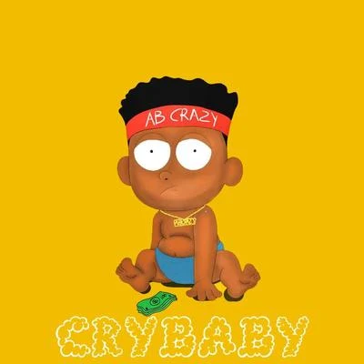 Noble Jay/AB Crazy/ZakweCry Baby