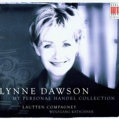 Lynne DawsonArleen AugerLeigh NixonSimon PrestonThe Choir of Westminster AbbeyDiana MontagueOrchestra of Westminster AbbeySimon BirchallMy Personal Handel Collection