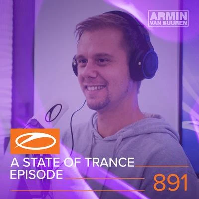 Armada MusicASOT 891 - A State Of Trance Episode 891