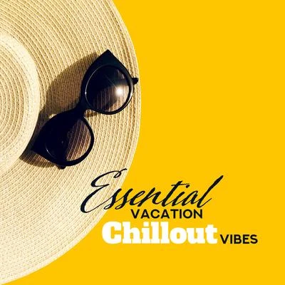 CHILLOUT/GOSH/Grating Garlic/Cheese Whiz/Campy Music/Cafe Americaine/Chill Out Del MarEssential Vacation Chillout Vibes: Mix of 2019 Best Chill Out EDM Songs, Slow Ambient Melodies for Relax & Dynamic Beats for Dance Party, Electronic S