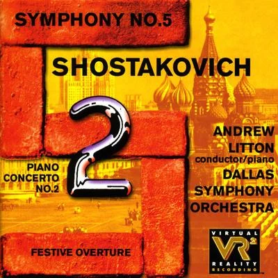 Anne Akiko Meyers/Andrew Litton/Vladimir Spivakov/Jose-Luis Garcia/Sergei Bezrodny/Pinchas Zukerman/Sandra RiversSHOSTAKOVICH, D.: Piano Concerto No. 2Symphony No. 5Festive Overture (Litton, Dallas Symphony)