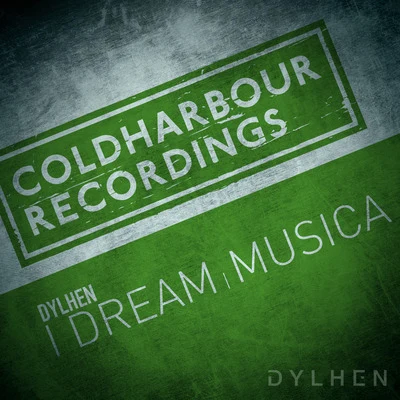 Dylhen/Gabriel & DresdenMusica + I Dream