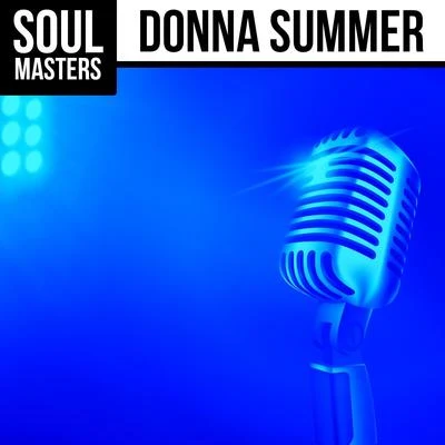 Donna SummerSoul Masters: Donna Summer