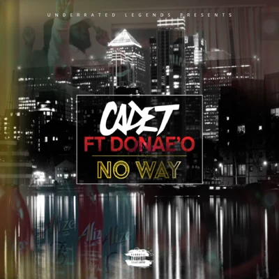 Swarmz/Cadet/Da Beatfreakz/AJ x DenoNo Way (feat. DonaeO)