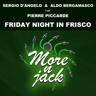 Aldo bergamascoFriday Night in Frisco