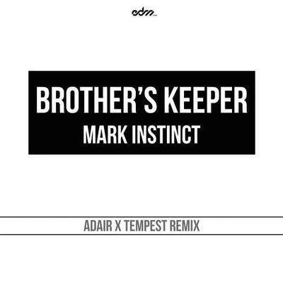 AdairBrothers Keeper (Adair & Tempest Remix)