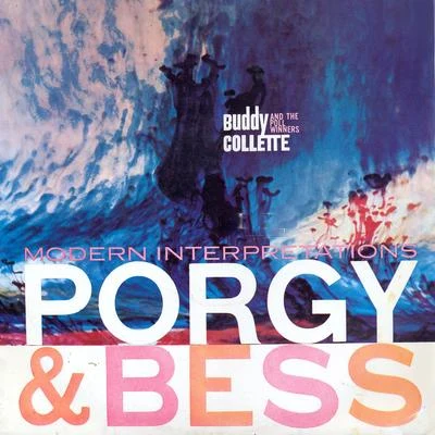 Red Callender/Buddy ColletteModern Interpretations: Porgy & Bess