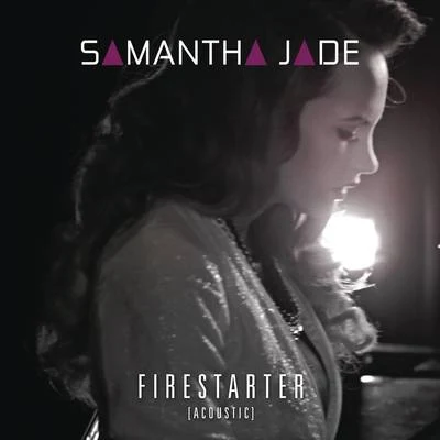 Samantha Jade/nathanielFirestarter (Acoustic) [Hargrave Lane Sessions]