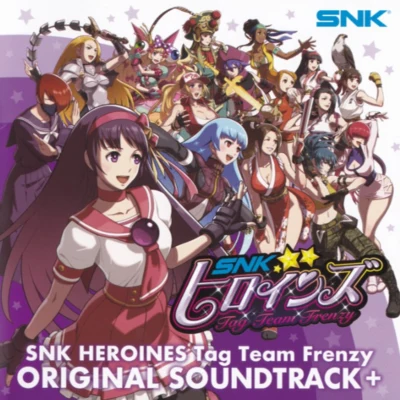 SNK SOUND TEAMSNKヒロインズ Tag Team Frenzy ORIGINAL SOUNDTRACK+