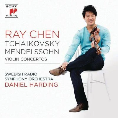 Ray ChenTchaikovsky and Mendelssohn:Violin Concertos