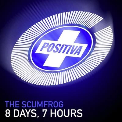 The Scumfrog8 Days, 7 Hours