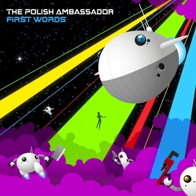 Pharroh/The Polish AmbassadorFirst Words