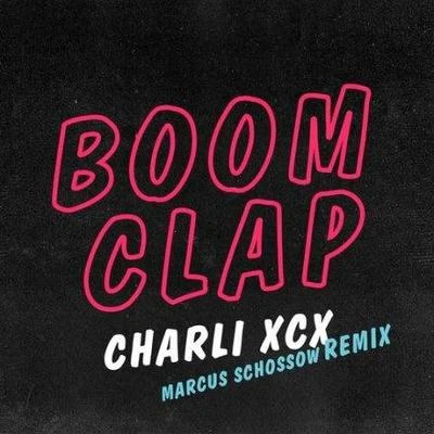 Marcus SchossowBoom Clap (Marcus Schössow Remix)