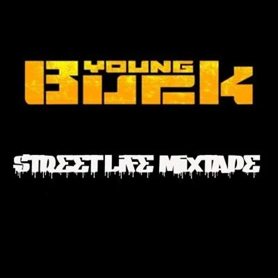 Snypa/Young BuckSreet Life Mixtape