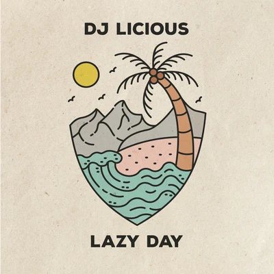 DJ LiciousLazy Day