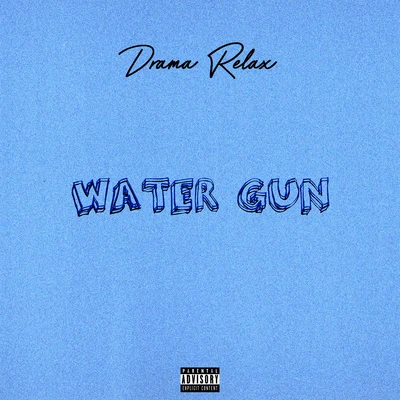 Drama RelaxWater Gun