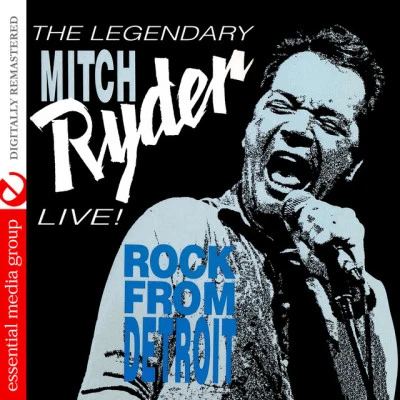 Mitch RyderLive! Rock From Detroit (Digitally Remastered)