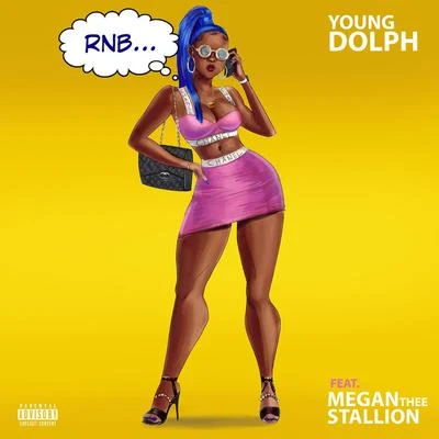 Young DolphRNB (feat. Megan Thee Stallion)