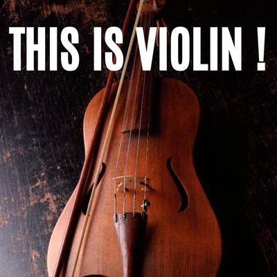 Fritz Kreisler/Maurice Ravel/Johann Pachelbel/Marie-Claire Jamet/Marielle Nordmann/PHILHARMONIA ORCHESTRA/Pyotr Ilyich Tchaikovsky/Michael Tilson Thomas/Jean-Pierre Rampal/St. Abibas Classical OrchestraThis is Violin !