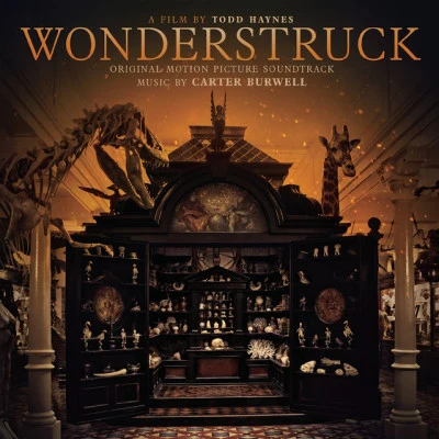 Dilber/Vince Giordano/The Nighthawks/Carter Burwell/Hal Kemp/The Carolina Club Orchestra/曹秀美/English Chamber Opera/The Estonia Opera Orchestra/The Casa Loma OrchestraWonderstruck (Original Motion Picture Soundtrack)