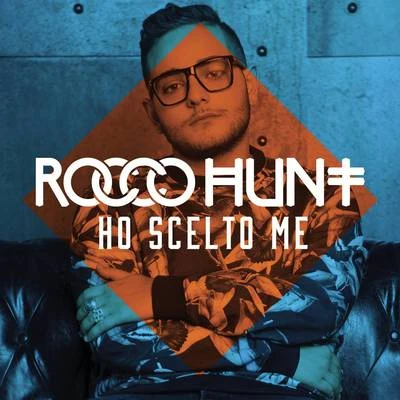 Nicola Siciliano/Rocco HuntHo scelto me