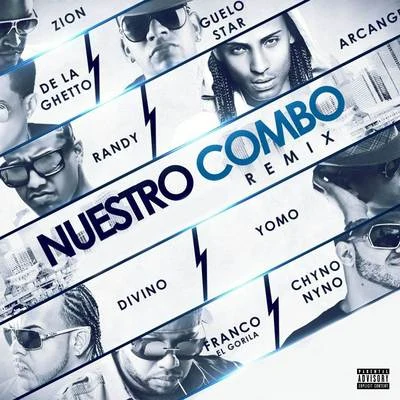 Totoy El Frio/De La Ghetto/574Nuestro Combo (Remix)