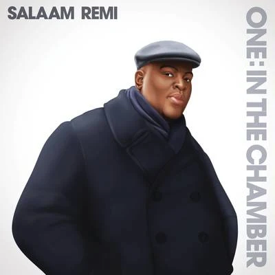 Salaam RemiNyandaONE: In the Chamber