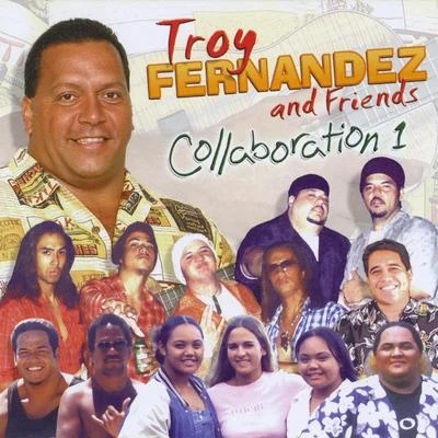 Troy FernandezCollaboration 1