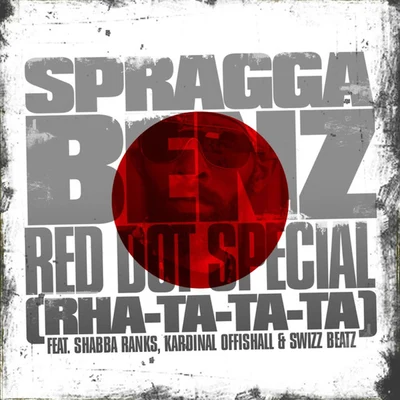 Spragga Benz/General LevyRed Dot Special (Rha-Ta-Ta-Ta) (Single)