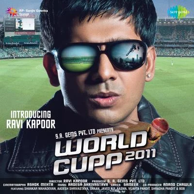 Aadesh ShrivastavaWorld Cupp 2011 (Original Motion Picture Soundtrack)