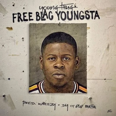 Young Thug/Swizz BeatzFree Blac Youngsta