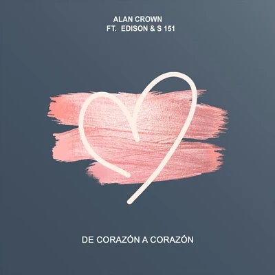 Alan Crown/Suyano/Rooverb/Alicia MadisonDe Corazon a Corazon