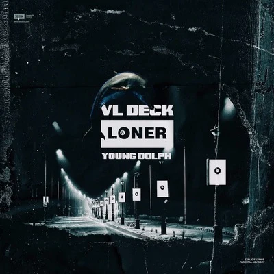 VL DeckLoner (feat. Young Dolph)