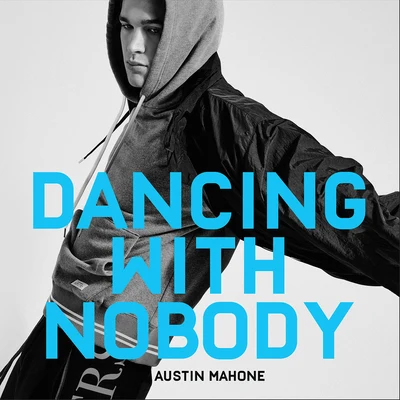 Austin Mahone/Wisin/Chacal/IAmChinoDancing With Nobody