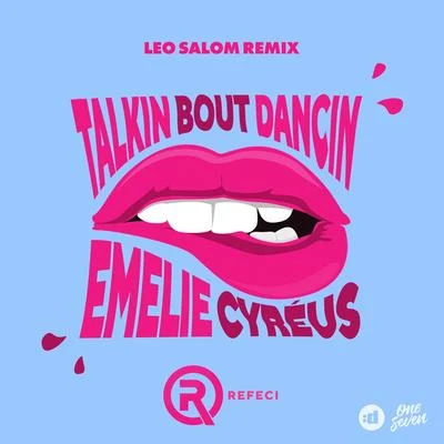 Emelie Cyréus/Stupid GoldfishTalkin Bout Dancin (Leo Salom Remix)