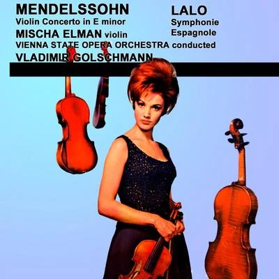 St. Louis Symphony Orchestra/Vladimir GolschmannMendelssohn Violin Concerto Lalo Symphonie Espagnole