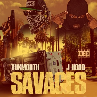 Yukmouth/J-HoodSavages