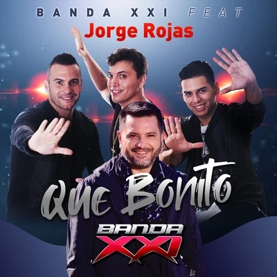 Banda XXIQue Bonito (feat. Jorge Rojas)